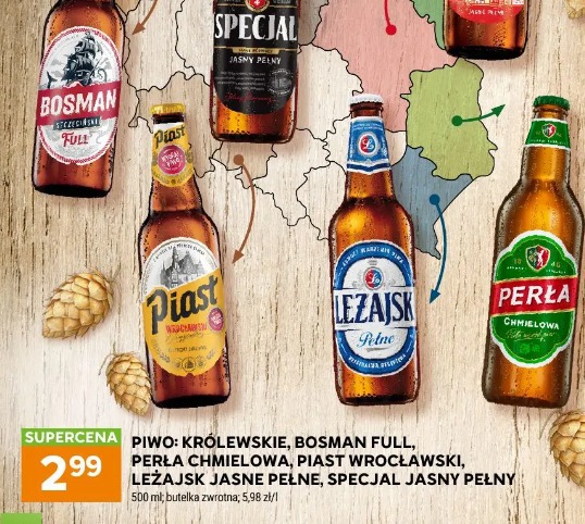Królewskie, Bosman Full, Perła Chmielowa, Piast Wrocławski, Leżajsk Jasne Pełne, Specjal Jasny Pełny