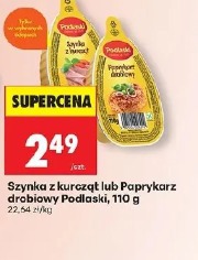 Szynka z kurcząt lub Paprykarz drobiowy Podlaski