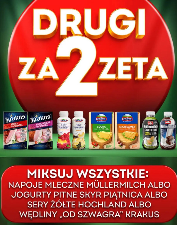 Napoje mleczne Müllermilch albo jogurty pitne Skyr Piątnica albo sery żółte Hochland albo wędliny "od szwagra" Krakus