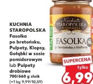 Kuchnia Staropolska Fasolka po bretońsku, Pulpety, Klopsy, Gołąbki w sosie pomidorowym lub Pulpety drobiowe