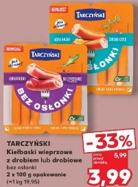 Tarczyński Kiełbaski wieprzowe z drobiem lub drobiowe bez osłonki