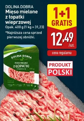 DOLINA DOBRA Mięso mielone z łopatki wieprzowej 1+1 gratis
