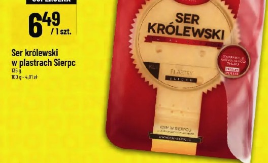 Ser królewski w plastrach Sierpc