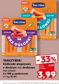 Tarczyński Kiełbaski wieprzowe z drobiem lub drobiowe bez osłonki