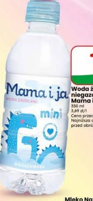 Woda źródlana niegazowana Mama i Ja mini