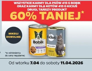 Wszystkie karmy dla psów 415 g Bobik oraz karmy dla kotów 415 g Kiciuś drugi, tańszy produkt