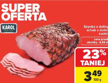 Szynka z doliny, schab z doliny Karol