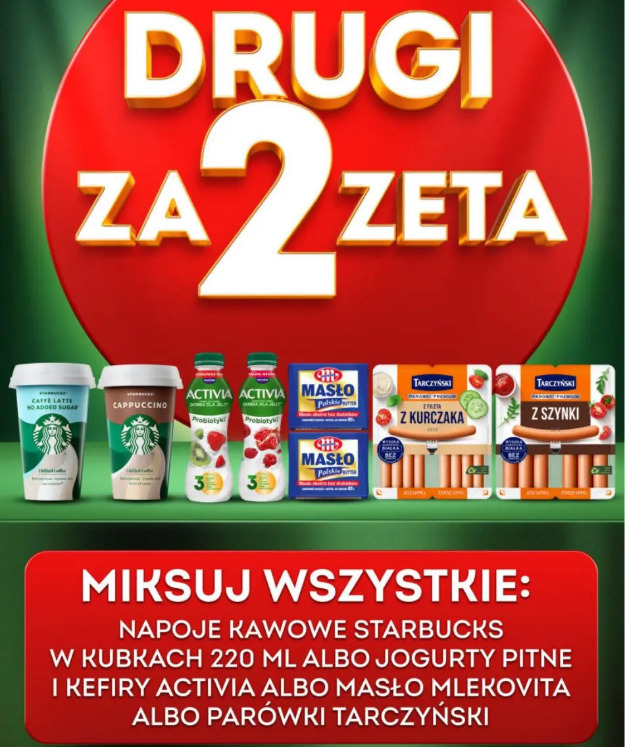 Napoje kawowe Starbucks w kubkach 220 ml albo jogurty pitne i kefiry Activia albo masło Mlekovita albo parówki Tarczyński